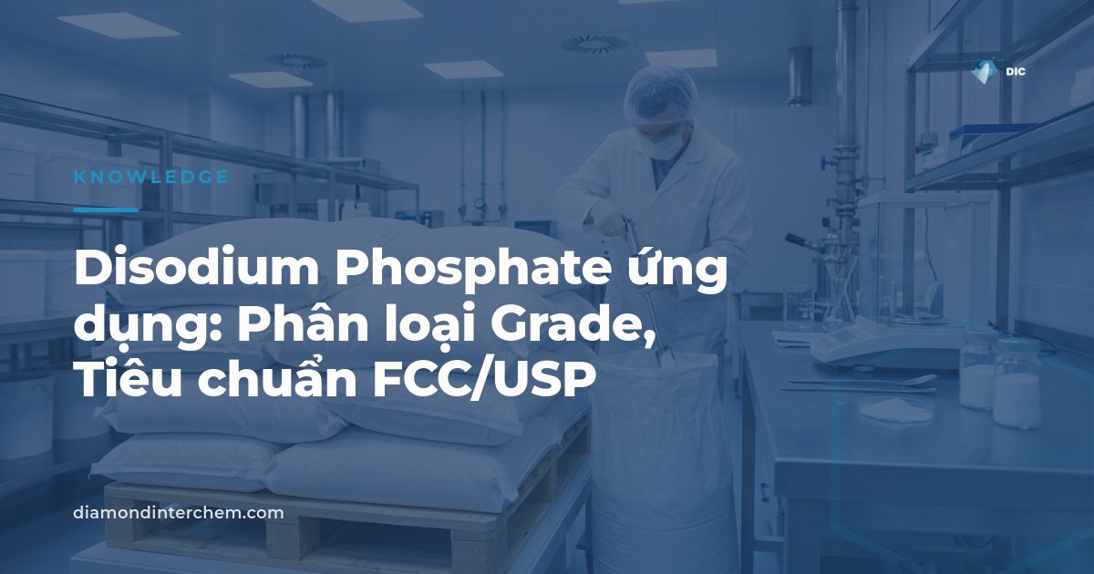 Disodium Phosphate ứng dụng dạng bột trắng đóng bao 25kg trong kho công nghiệp