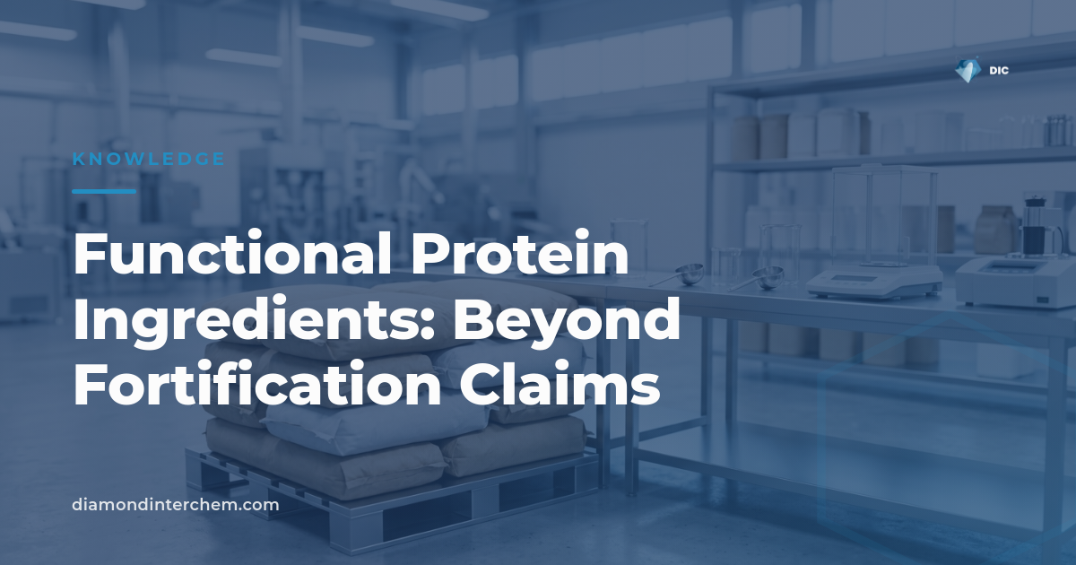 Functional Protein Ingredients: Beyond Fortification Claims