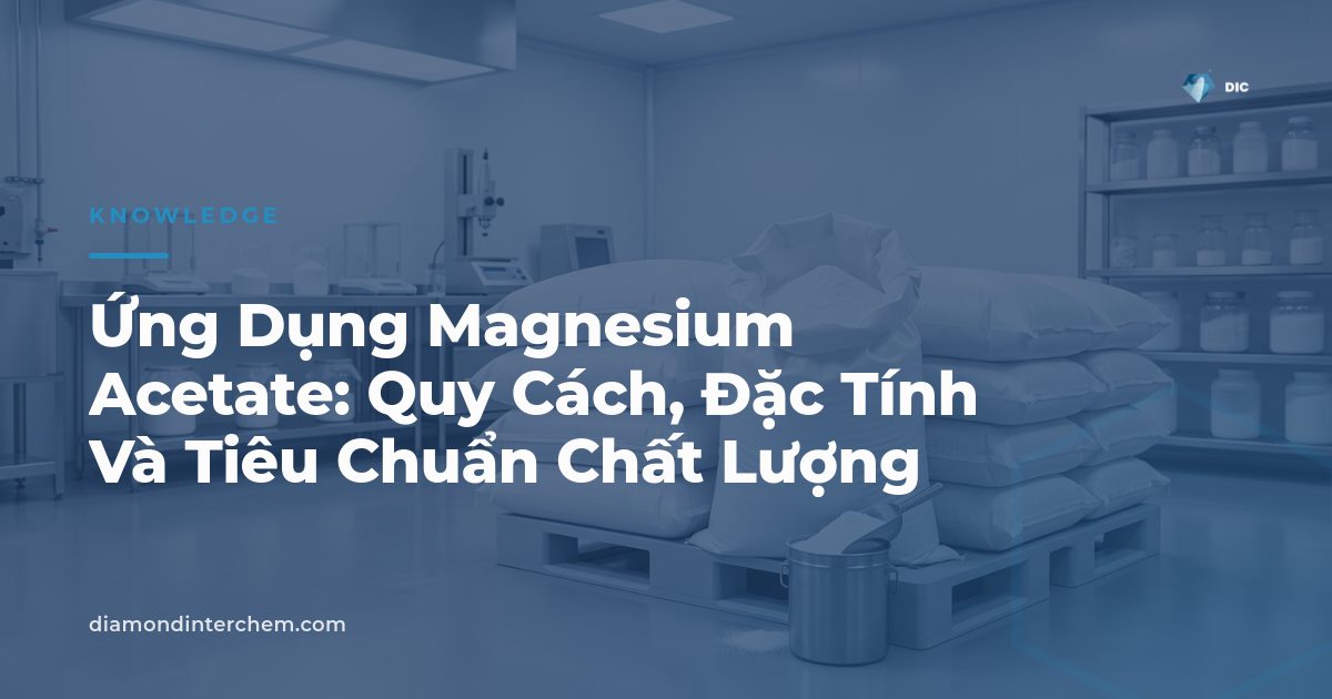 Bao bột Magnesium Acetate tinh thể minh họa ứng dụng Magnesium Acetate trong công nghiệp và dược phẩm