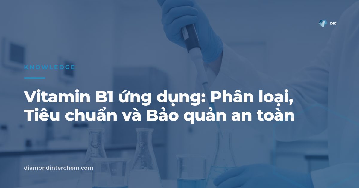 Bột trắng Vitamin B1 ứng dụng trong thực phẩm và dược phẩm
