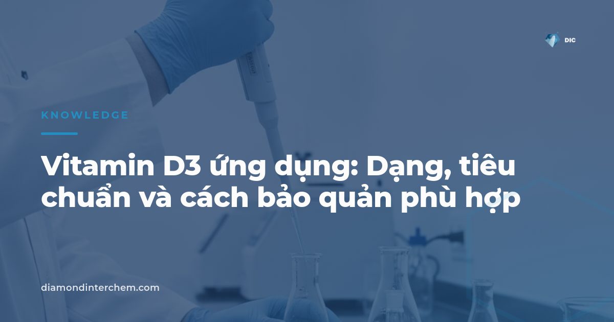 Vitamin D3 ứng dụng trong thực phẩm và dược phẩm minh họa dạng bột dầu